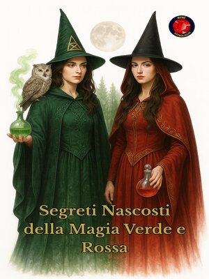 cover image of Segreti Nascosti della Magia Verde e Rossa